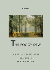 The Foggy Dew SSA choral sheet music cover